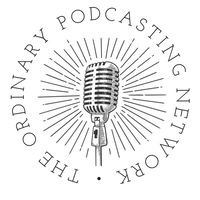 The Ordinary Podcasting Network
